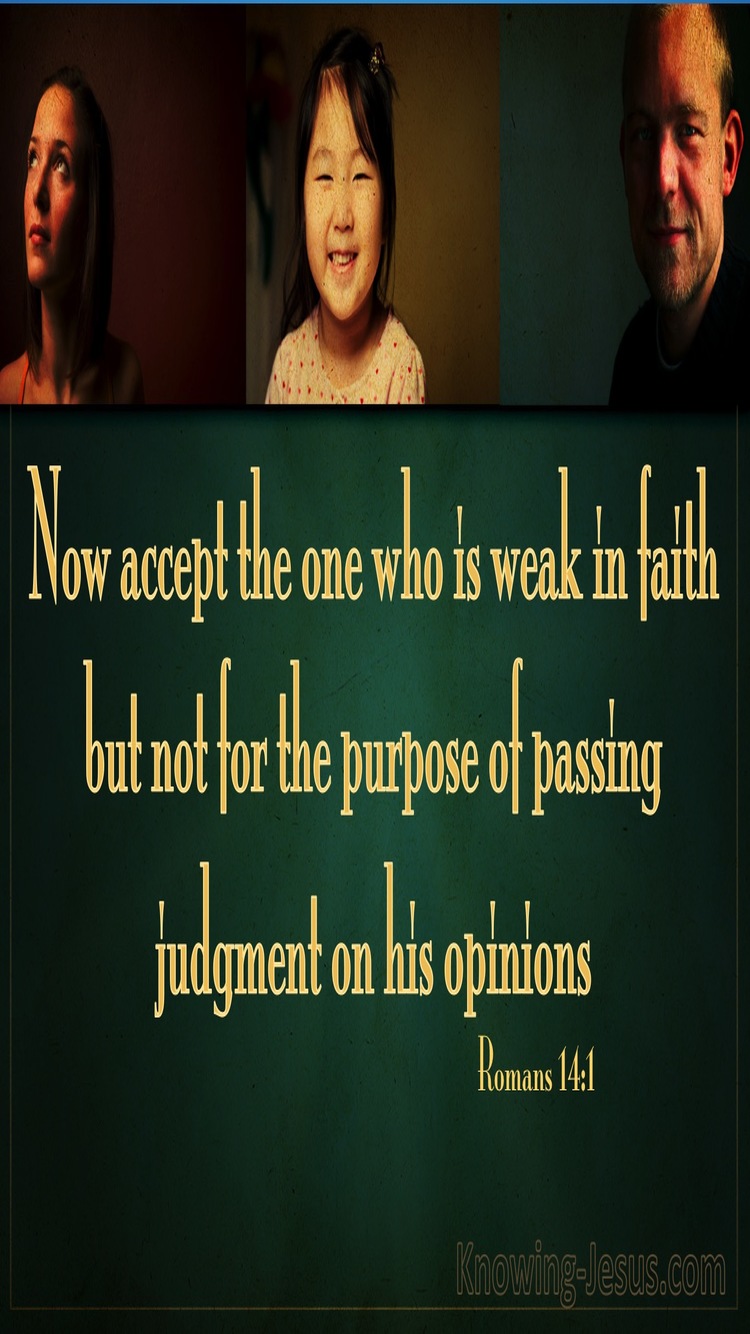 Romans 14:1 Accept The One Who Is Weak In Faith (green)